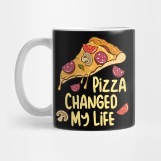 Pizza Changed My Life Pizza Lover Gift Mug